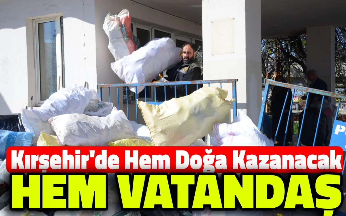Kırşehir’de hem doğa kazanacak, hem vatandaş