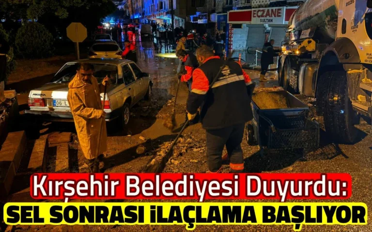 Kırşehir Belediyesi duyurdu: Sel sonrası ilaçlama başlıyor