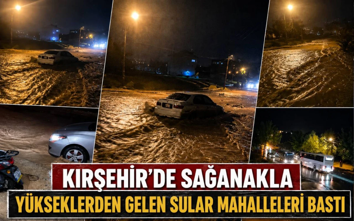 Kırşehir’de sağanakla yükseklerden Gelen Sular Mahalleleri Bastı